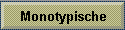 Monotypische